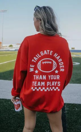 friday   saturday: tailgate harder sweatshirt