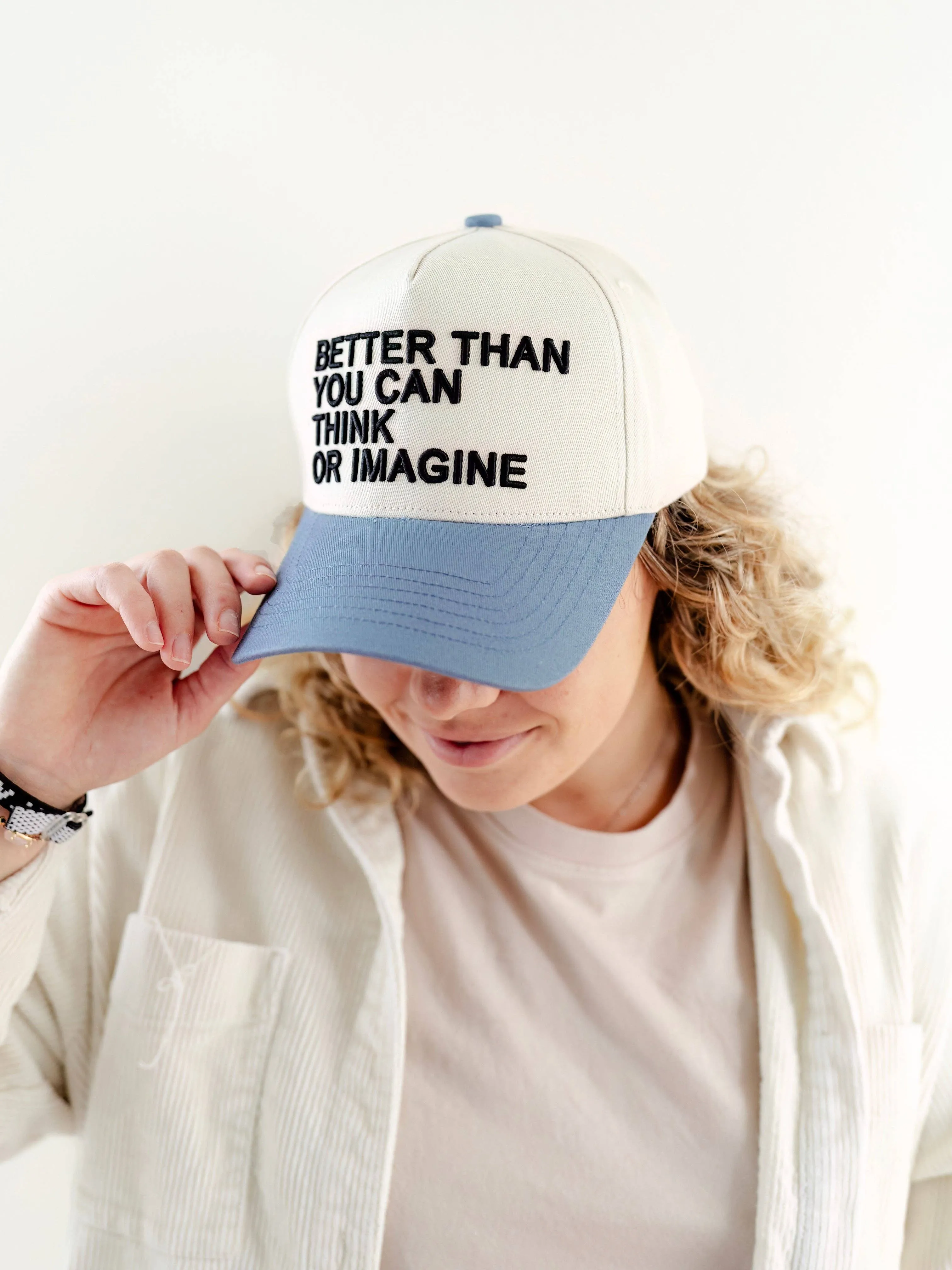 "Better than you can Imagine" Hat