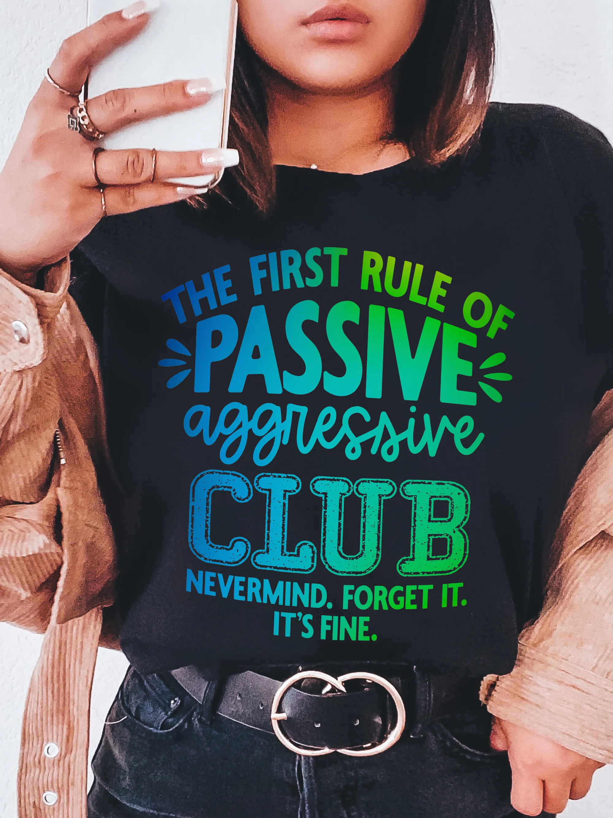 The First Rule Of Passive Agressive Club