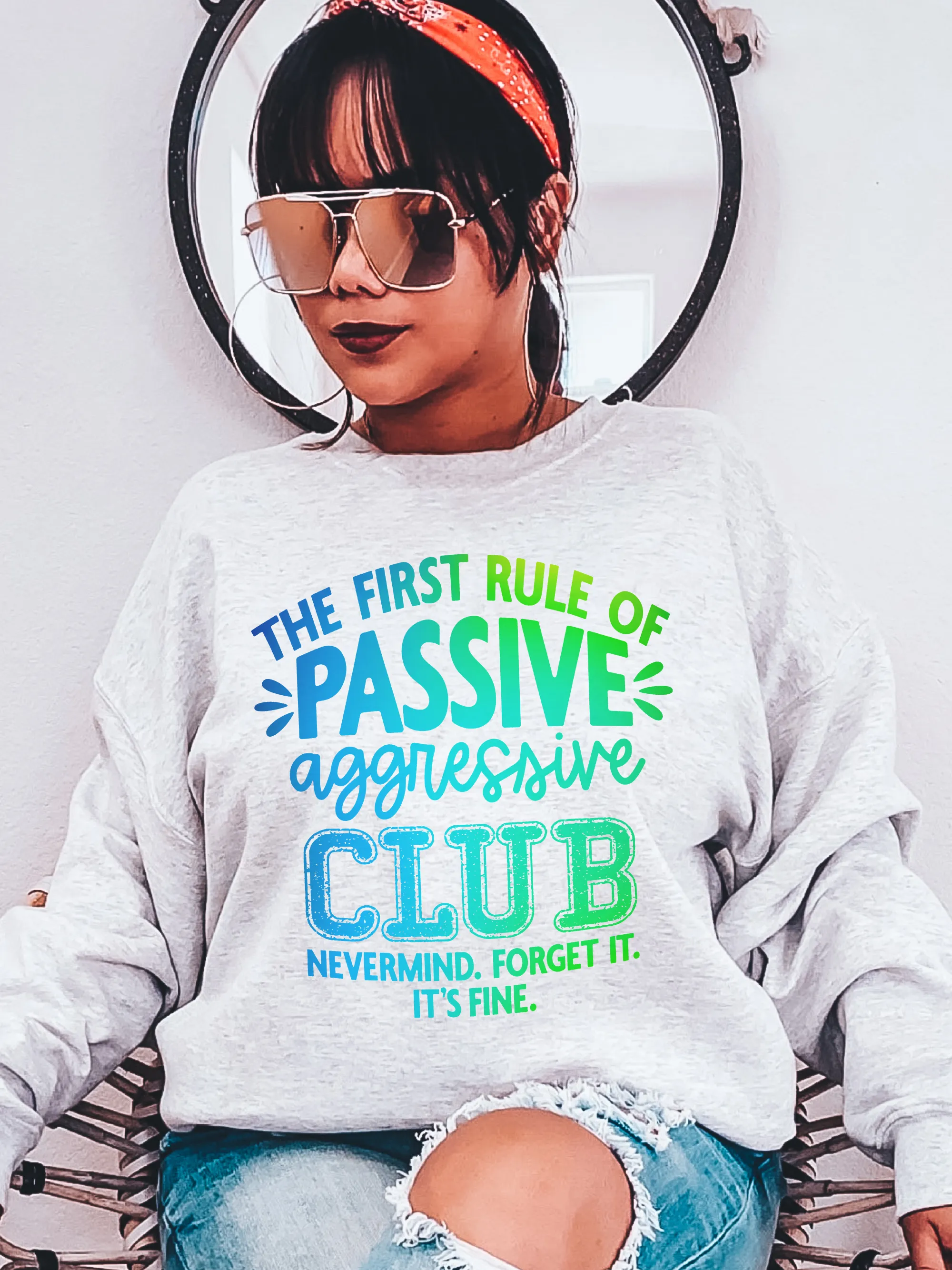 The First Rule Of Passive Agressive Club